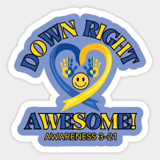 Down Right Awesome Syndrome awareness graphic Frit=Tees Sticker